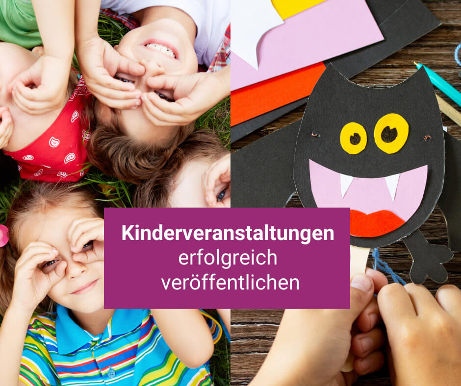 Veranstaltungen für Kinder Veranstaltungskalender für Familien eventfinder Veranstaltungskalender Kinderevents eintragen eventfinder