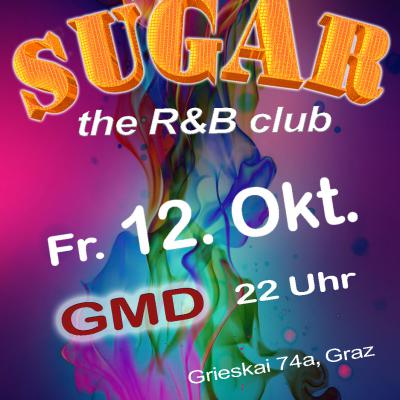 Bild 1 zu Sugar The R&B Club Graz am 12. Oktober 2018 um 22:00 Uhr, generalmusikdirektion (8020)