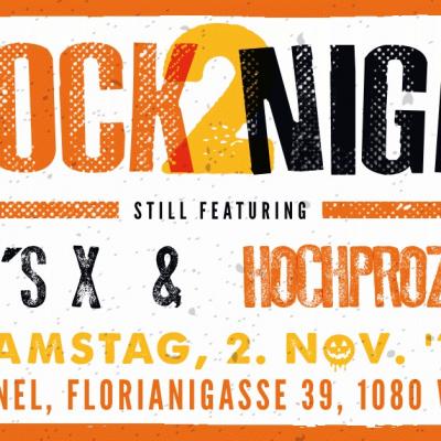 Bild 1 zu Rock2Night am 02. November 2019 um 20:30 Uhr, Tunnel Vienna Live (Wien)
