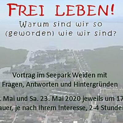Bild 1 zu FREI LEBEN!  am 22. Mai 2020 um 17:00 Uhr, Seepark Weiden am Neusiedlerse (Weiden am See)