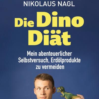 Bild 1 zu Erst-Präsentation - Nikolaus NAGL, Die Dino-Diät. am 20. September 2021 um 19:00 Uhr, Buchhandlung Thalia Wien Mitte (Wien)