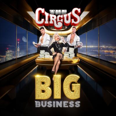 Bild 1 zu Circus - Big Business am 14. Oktober 2023 um 23:00 Uhr, Arena Wien (Wien)