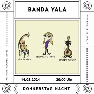 Bild 1 zu Donnerstag Nacht: Banda Yala am  um 20:00 Uhr, Kulturcafé Max (Wien)