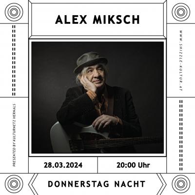 Bild 1 zu Donnerstag Nacht: Alex Miksch am  um 20:00 Uhr, Kulturcafé Max (Wien)