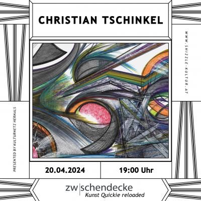 Bild 1 zu KNH-Kunst Quickie reloaded: Christian Tschinkel am 20. April 2024 um 19:00 Uhr, Galerie Zwischendecke (Wien)