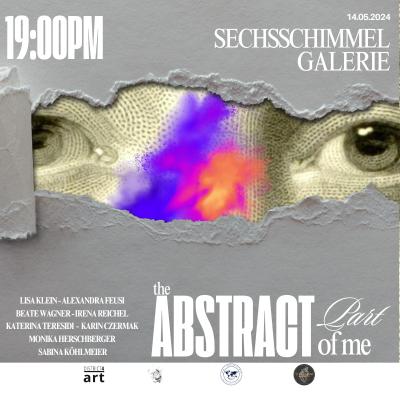 Bild 1 zu The Abstract Part of Me am 14. Mai 2024 um 19:00 Uhr, Sechsschimmel Galerie  (Wien )