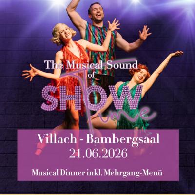 Musical Dinner Show - The Musical Sound of Showtime in Graz am 21. Juni 2026 um 17:30 Uhr