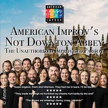 American Improv's Not Downton Abbey