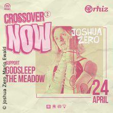 Crossover Now! Vol. 2 with JOSHUA ZERO