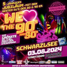 We Love the 90s & 80s Party Schwarzlsee